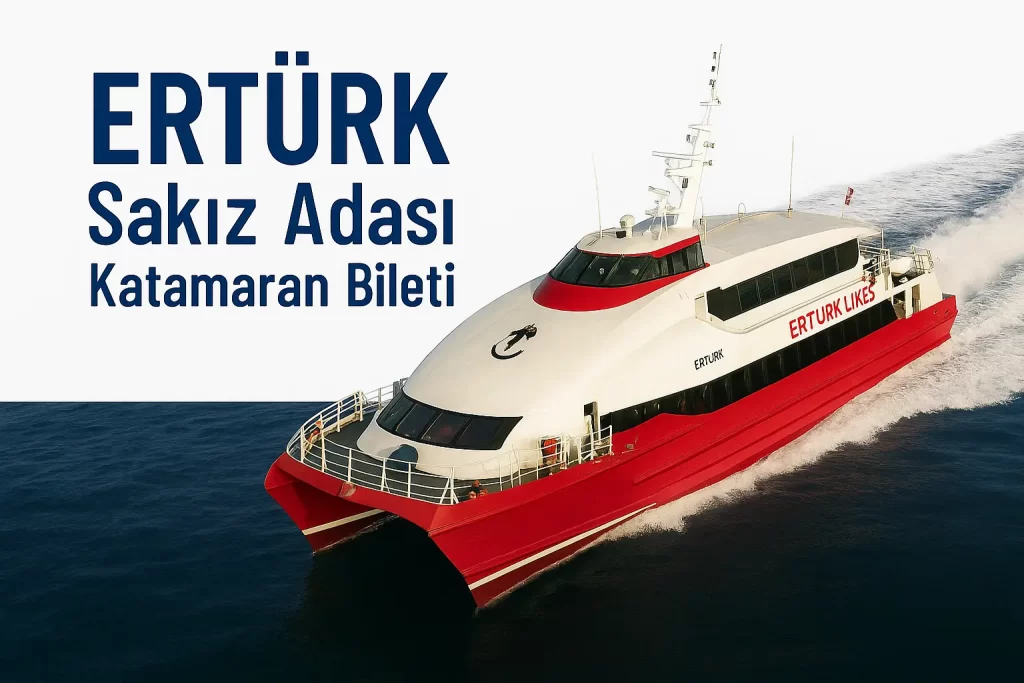 ertürk sakız adası katamaran bileti