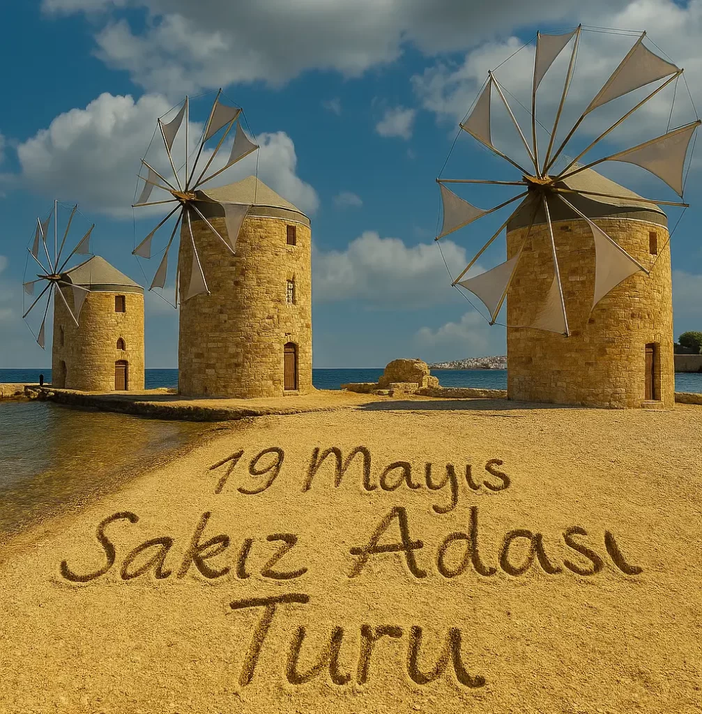 sakız adası 19 mayıs turu