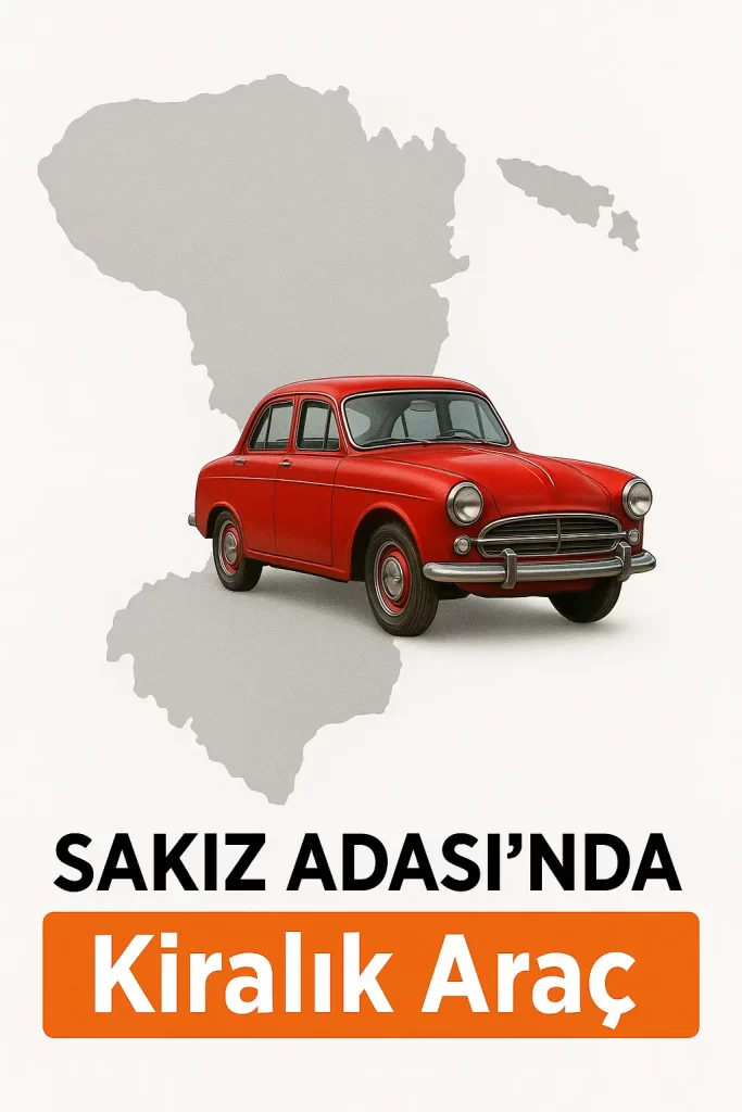 sakız adası'nda araba kiralama